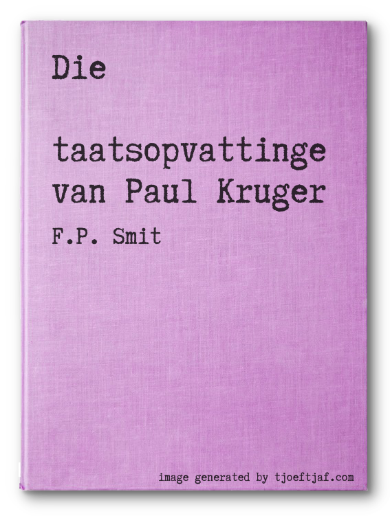 Die Staatsopvattinge van Paul Kruger