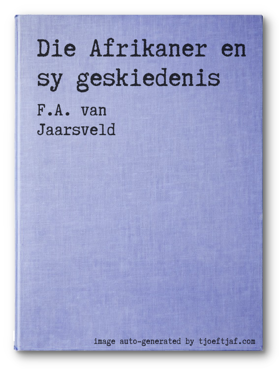 Die Afrikaner en sy geskiedenis