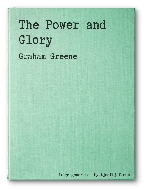 The Power and Glory