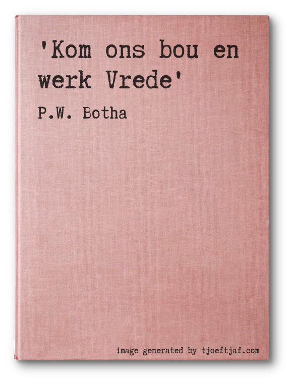 'Kom ons bou en werk Vrede'