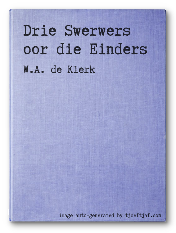 Drie Swerwers oor die Einders