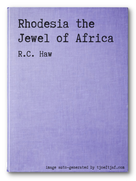 Rhodesia the Jewel of Africa
