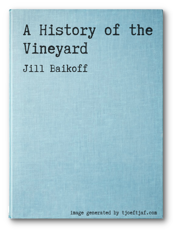 A History of the Vineyard
