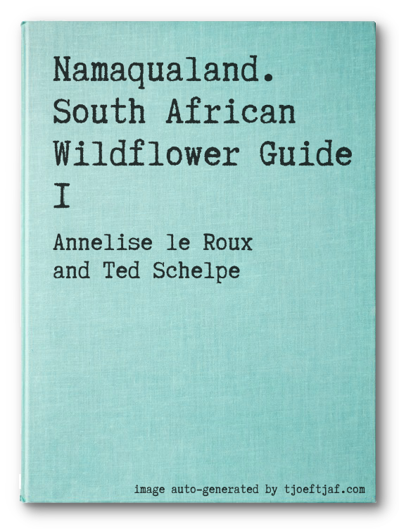Namaqualand. South African Wildflower Guide 1