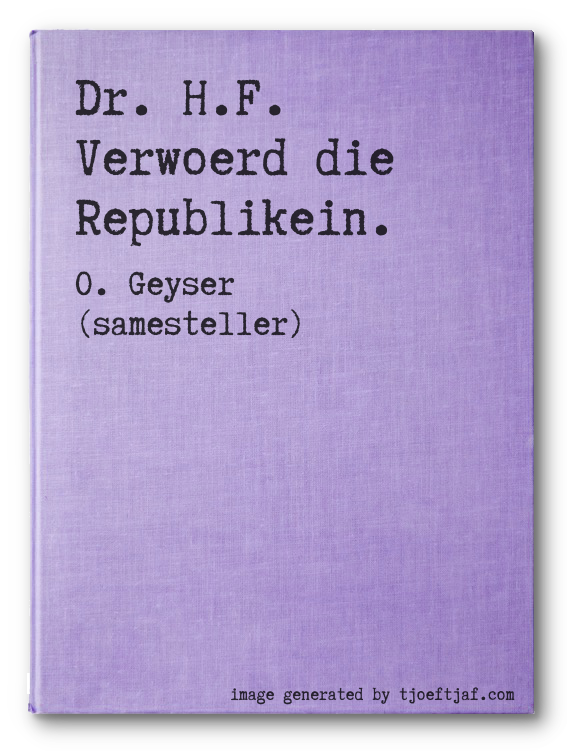 Dr. H.F. Verwoerd die Republikein.