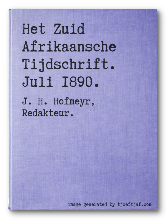 Het Zuid Afrikaansche Tijdschrift. Juli 1890.