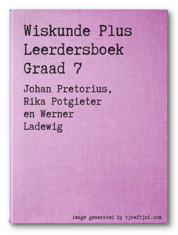 Wiskunde Plus Leerdersboek Graad 7
