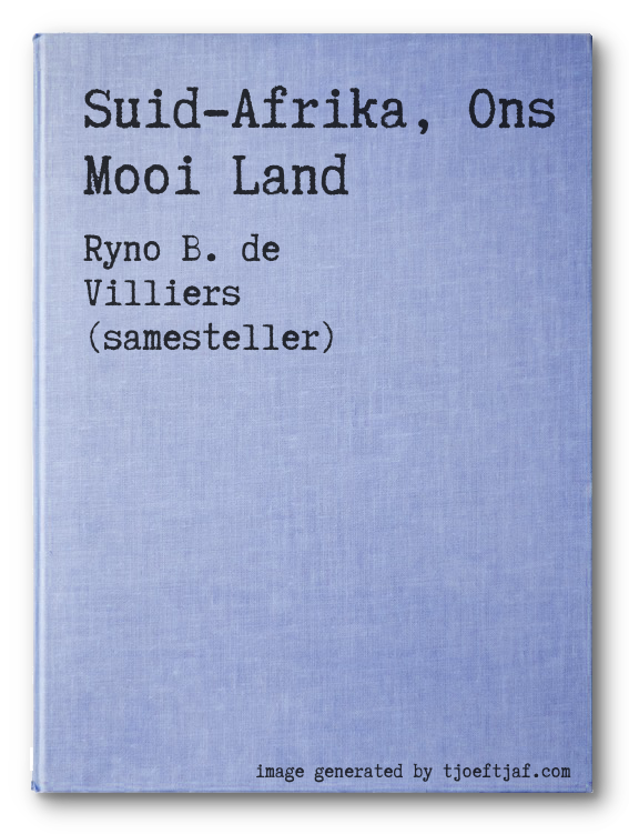 Suid-Afrika, Ons Mooi Land