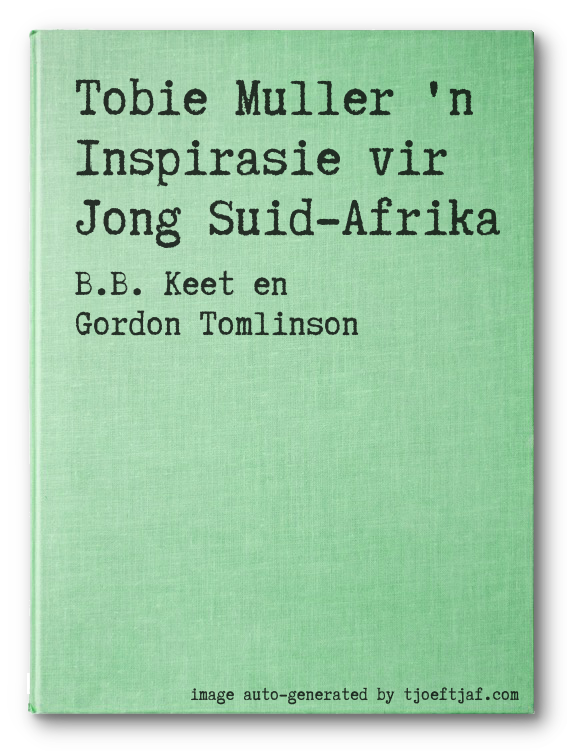 Tobie Muller 'n Inspirasie vir Jong Suid-Afrika