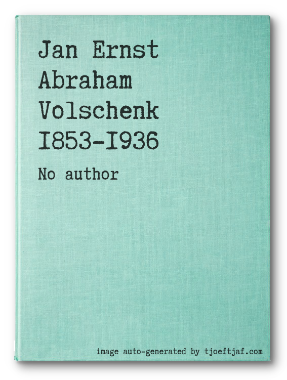Jan Ernst Abraham Volschenk 1853-1936