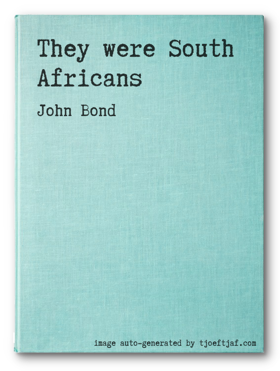 They were South Africans