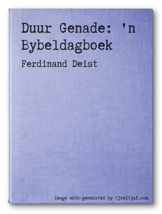 Duur Genade: 'n Bybeldagboek