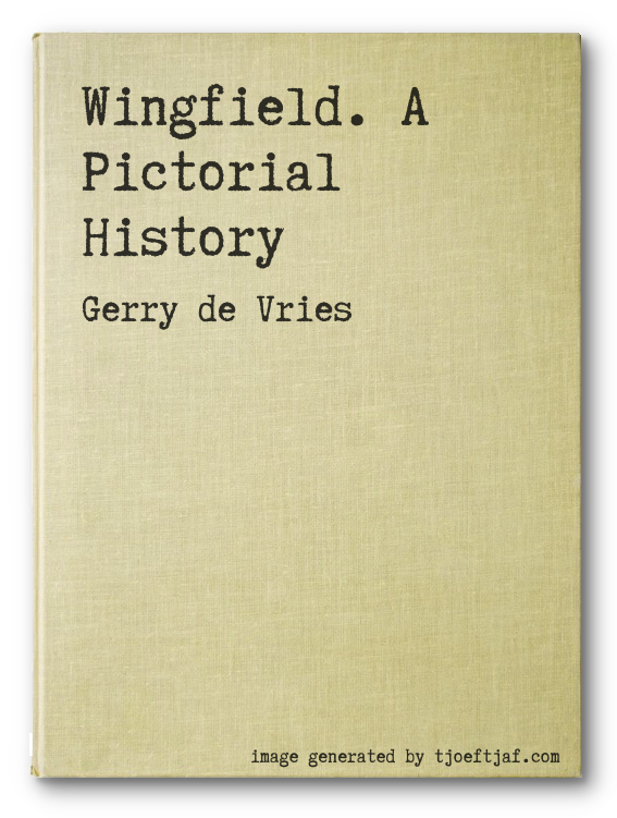 Wingfield. A Pictorial History