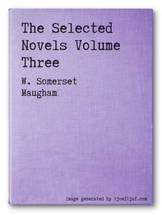 The Selected Novels Volume Three
