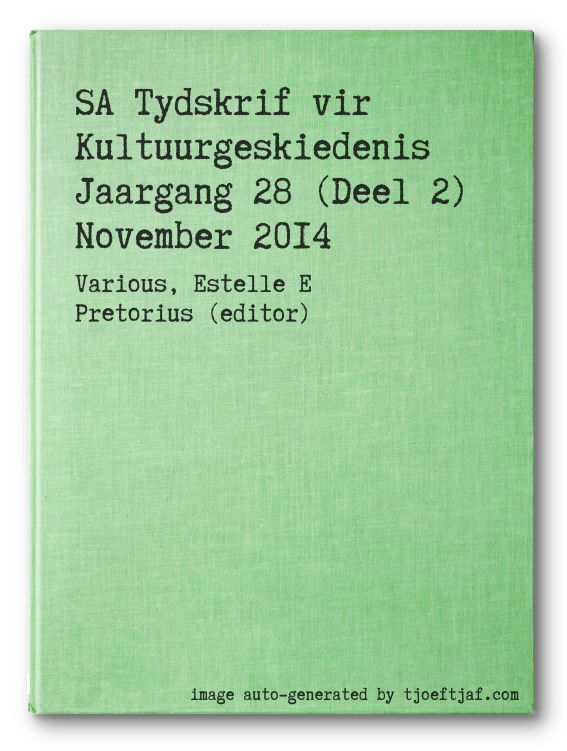 SA Tydskrif vir Kultuurgeskiedenis Jaargang 28 (Deel 2) November 2014