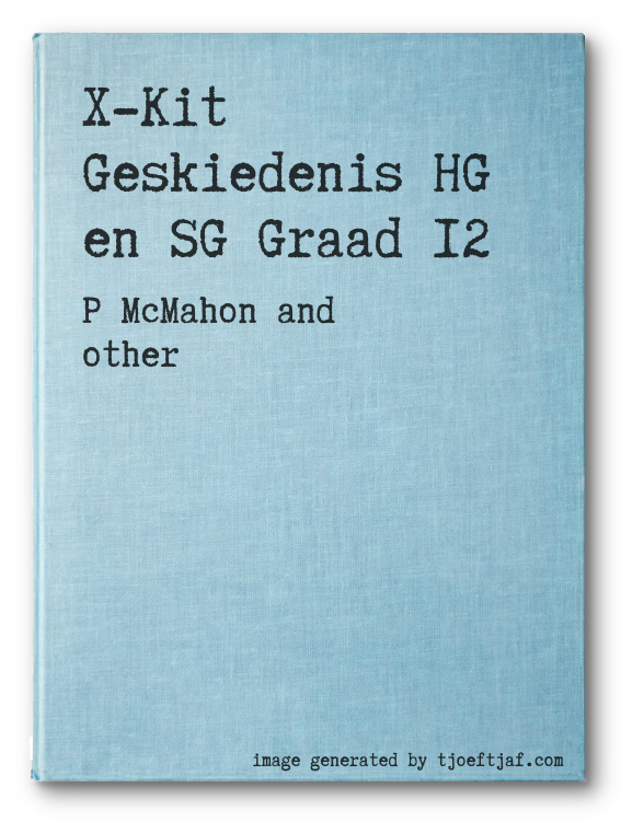 X-Kit Geskiedenis HG en SG Graad 12