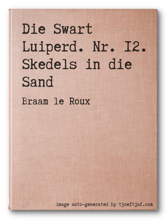 Die Swart Luiperd. Nr. 12. Skedels in die Sand