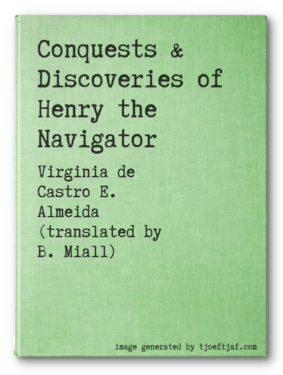 Conquests & Discoveries of Henry the Navigator