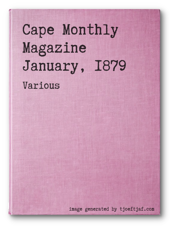 Cape Monthly Magazine January, 1879