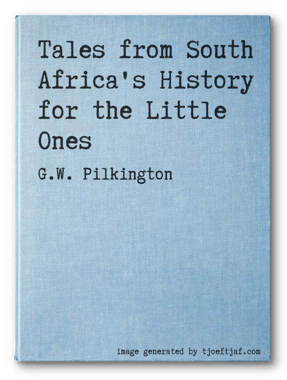 Tales from South Africa's History for the Little Ones