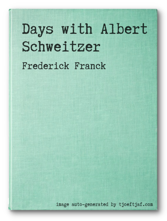 Days with Albert Schweitzer