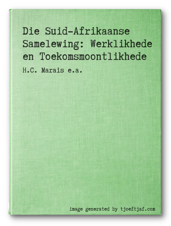 Die Suid-Afrikaanse Samelewing: Werklikhede en Toekomsmoontlikhede