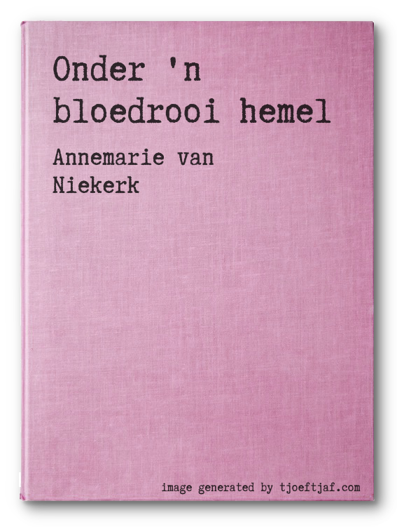 Onder 'n bloedrooi hemel