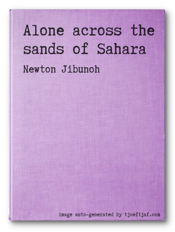 Alone across the sands of Sahara