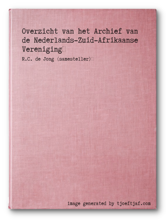 Overzicht van het Archief van de Nederlands-Zuid-Afrikaanse Vereniging