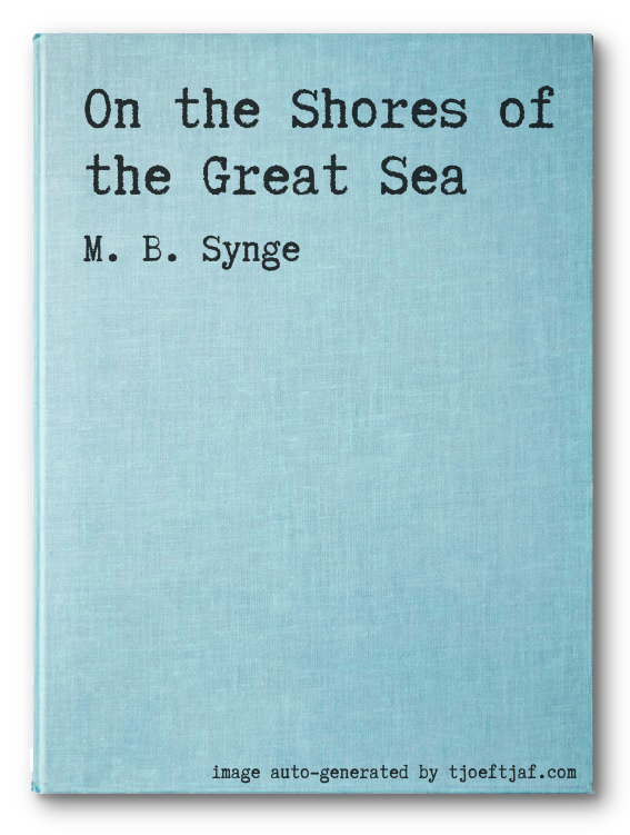 On the Shores of the Great Sea