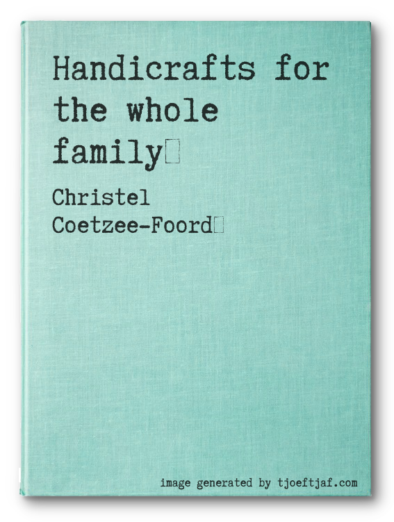 Handicrafts for the whole family