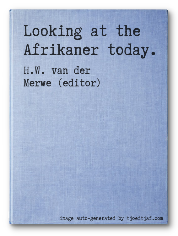 Looking at the Afrikaner today.
