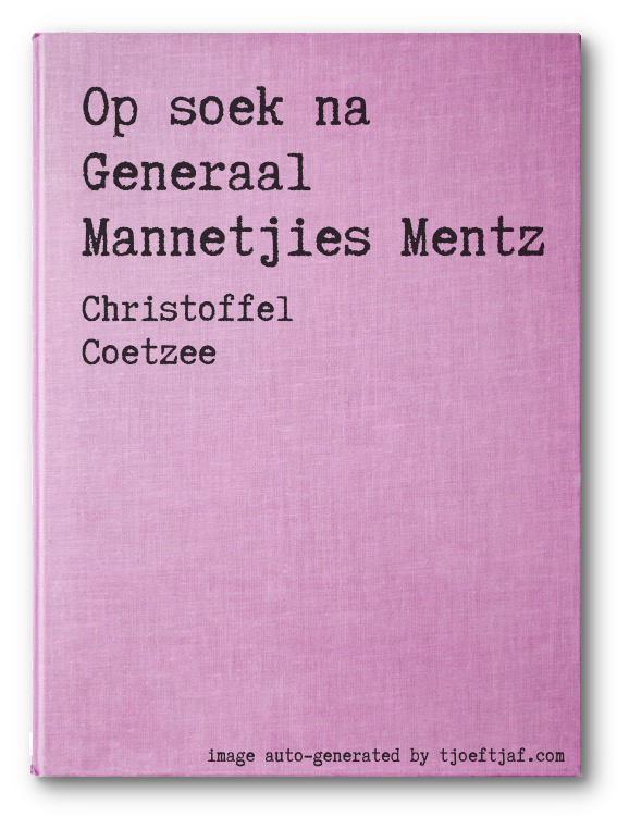 Op soek na Generaal Mannetjies Mentz