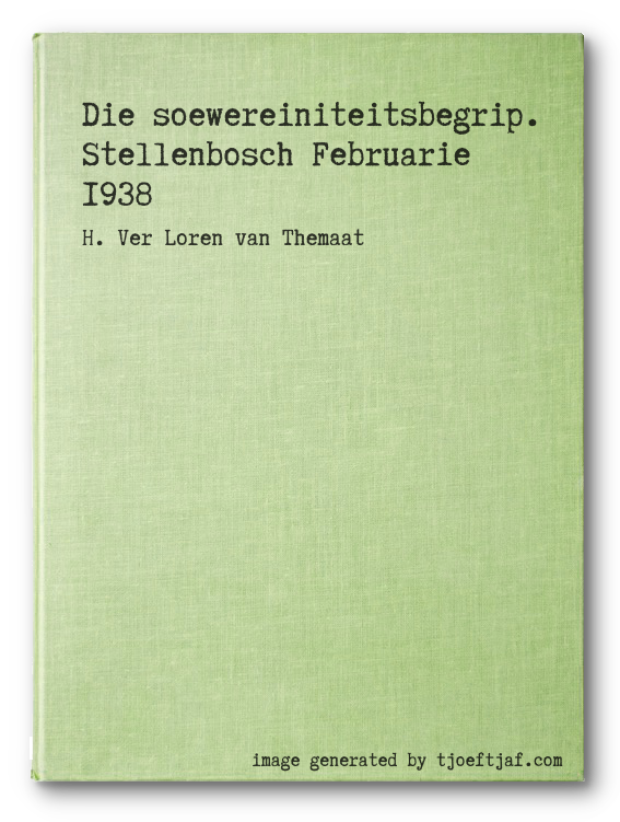 Die soewereiniteitsbegrip. Stellenbosch Februarie 1938