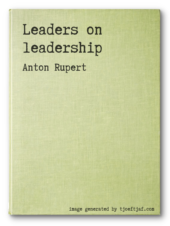 Leaders on leadership