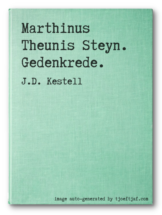 Marthinus Theunis Steyn. Gedenkrede.
