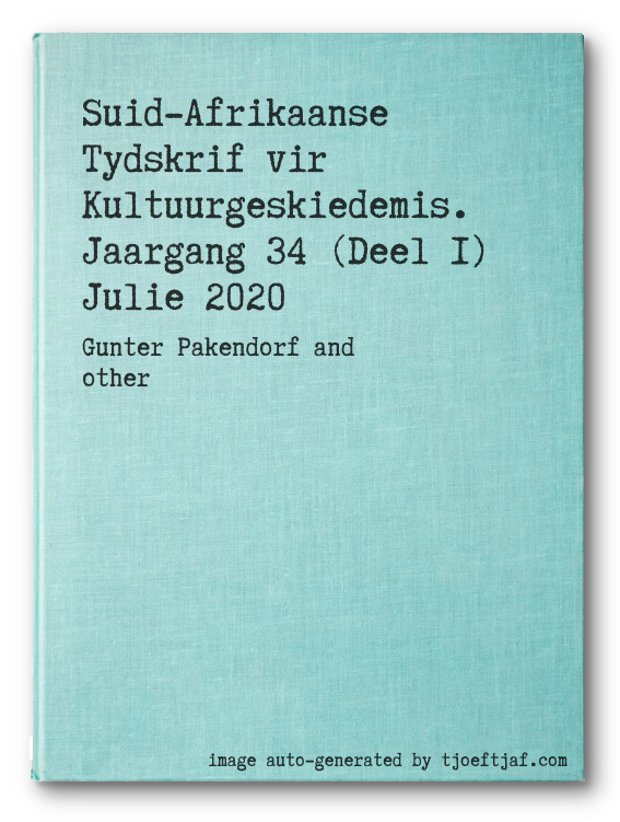 Suid-Afrikaanse Tydskrif vir Kultuurgeskiedemis. Jaargang 34 (Deel 1) Julie 2020