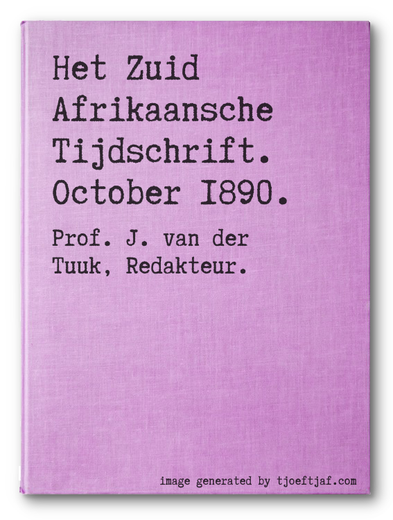 Het Zuid Afrikaansche Tijdschrift. October 1890.