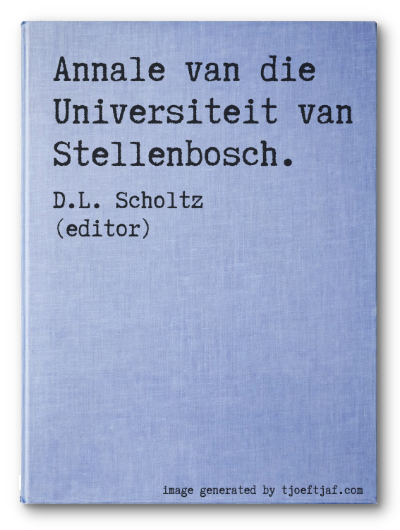 Annale van die Universiteit van Stellenbosch.