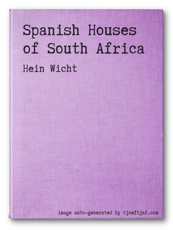 Spanish Houses of South Africa