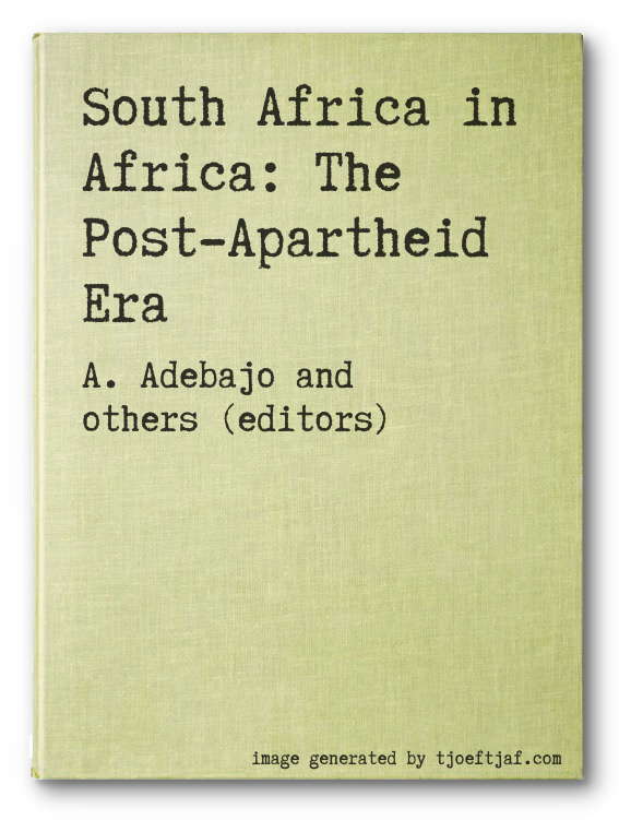 South Africa in Africa: The Post-Apartheid Era