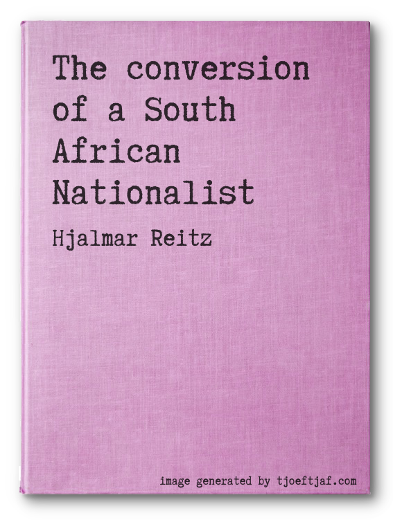 The conversion of a South African Nationalist