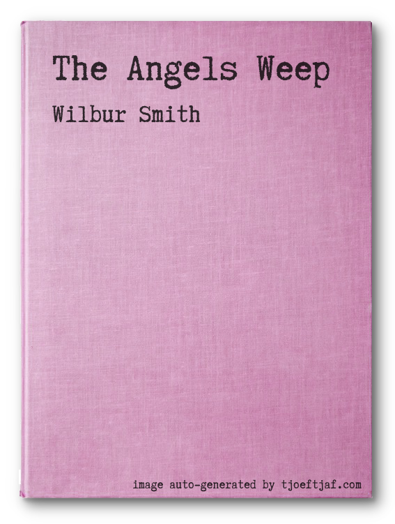The Angels Weep