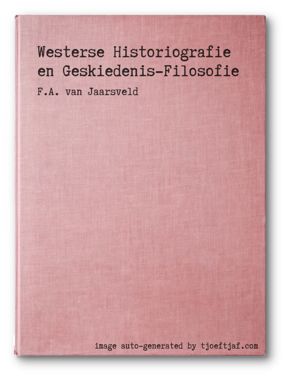 Westerse Historiografie en Geskiedenis-Filosofie