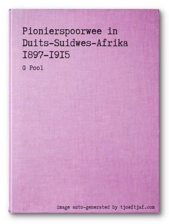 Pionierspoorwee in Duits-Suidwes-Afrika 1897-1915