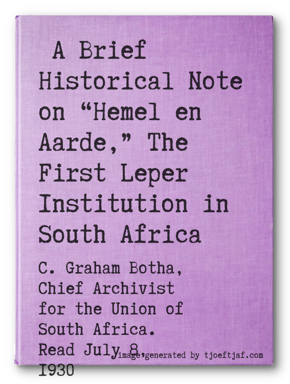 A Brief Historical Note on Hemel en Aarde, The First Leper Institution in South Africa