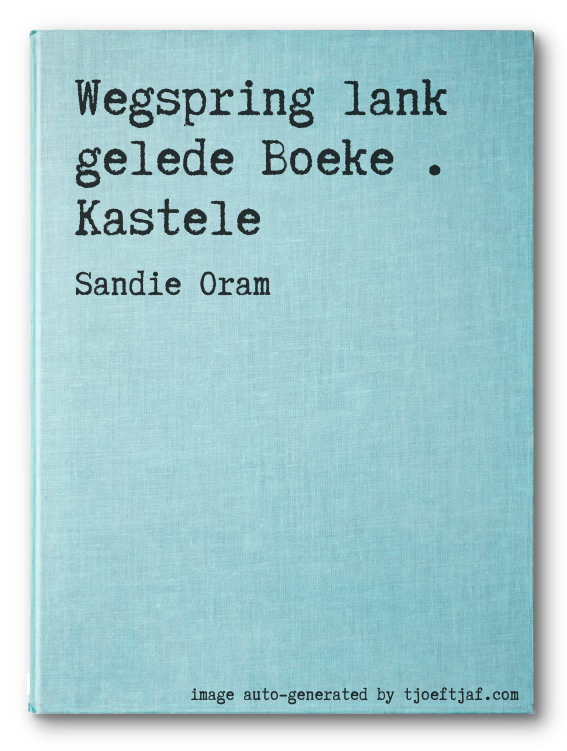Wegspring lank gelede Boeke . Kastele