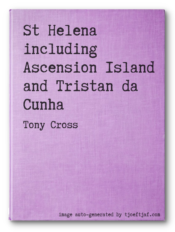 St Helena including Ascension Island and Tristan da Cunha