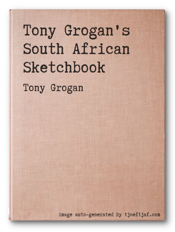 Tony Grogan's South African Sketchbook