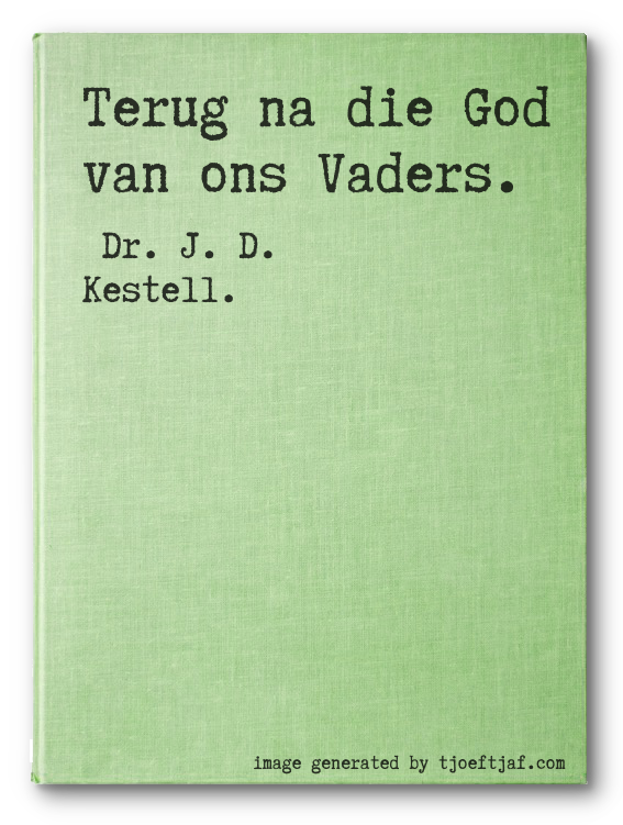 Terug na die God van ons Vaders.